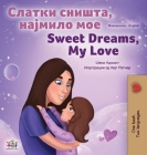 Sweet Dreams, My Love (Macedonian English Bilingual Children's Book) By Shelley Admont, Kidkiddos Books Cover Image