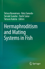 Hermaphroditism and Mating Systems in Fish Cover Image