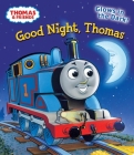 Good Night, Thomas (Thomas & Friends) By Rev. W. Awdry, Random House (Illustrator) Cover Image