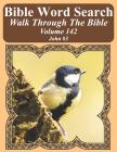 Bible Word Search Walk Through The Bible Volume 142: John #3 Extra Large Print By T. W. Pope Cover Image