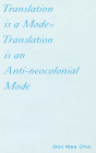 Translation Is a Mode=translation Is an Anti-Neocolonial Mode Cover Image
