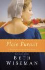 Plain Pursuit (Daughters of the Promise Novel #2) By Beth Wiseman Cover Image