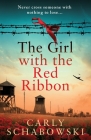 The Girl with the Red Ribbon By Carly Schabowski Cover Image