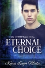 Eternal Choice: (The Cursed Series, Book 2) By Kara Leigh Miller Cover Image