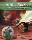 Learn to Play Go Volume 4: Battle Strategies By Janice Kim Cover Image