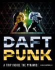 Daft Punk: A Trip Inside the Pyramid By Dina Santorelli Cover Image