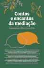 Contos e encantos da mediação By Débora Ferreira Sellan Cover Image