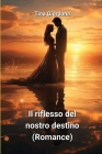 Il riflesso del nostro destino (Romance) Cover Image