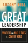 Great Leadership: What It Is and What It Takes in a Complex World Cover Image