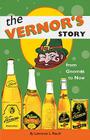 The Vernor's Story: From Gnomes to Now By Lawrence L. Rouch Cover Image