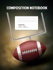 Composition Notebook: : Football Notebook for Boys 7.44x9.69 70 Wide Ruled Pages By Angie Mae Cover Image
