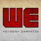 We Lib/E By Yevgeny Zamyatin, Grover Gardner (Read by) Cover Image
