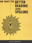 The Way to Better Reading and Spelling Cover Image