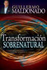 Transformación Sobrenatural: Cambia Tu Corazón de Acuerdo Al de Dios Cover Image