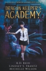 Dragon Keeper's Academy By Michelle Wilson Cover Image