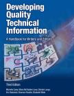Developing Quality Technical Information: A Handbook for Writers and Editors (IBM Press) By Michelle Carey, Moira Lanyi, Deirdre Longo Cover Image