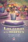 Las Cenas de los Martes = The Dinners of Tuesdays By Monika Peetz, Lluis Miralles Imperial (Translator), Maria Jose Diez Perez (Translator) Cover Image