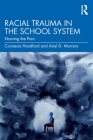 Racial Trauma in the School System: Naming the Pain Cover Image