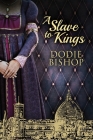 A Slave To Kings Cover Image