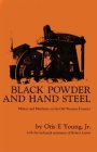 Black Powder and Hand Steel: Mines and Machines on the Old Western Frontier Cover Image