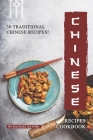 Chinese Recipes Cookbook: 30 Traditional Chinese Recipes! By Rachael Rayner Cover Image