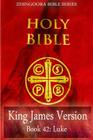 Holy Bible, King James Version, Book 42 Luke By Zhingoora Books Cover Image