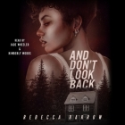 And Don't Look Back By Rebecca Barrow, Kimberly Woods (Read by), Jade Wheeler (Read by) Cover Image