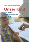 Unser Kind: Das Große Gesundheitsbuch Von A-Z Cover Image