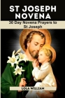 St. Joseph Novena: 30-Day Novena Prayers to St Joseph Cover Image