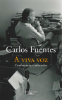 A viva voz / Speaking Out Loud By Carlos Fuentes Cover Image