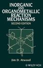 Inorganic and Organometallic Reaction Mechanisms By Jim D. Atwood Cover Image