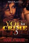 When Loving You Is A Crime 3 By Bianca Marie Cover Image