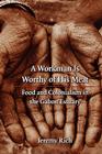 A Workman Is Worthy of His Meat: Food and Colonialism in the Gabon Estuary (France Overseas: Studies in Empire and Decolonization) By Jeremy Rich Cover Image