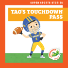 Tao's Touchdown Pass By Blake Hoena, Christos Skaltsas (Illustrator) Cover Image