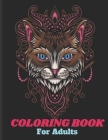 Coloring Book For Adults: Adorable cats & kittens coloring pages with quotes - Coloring relaxation stress, anti-anxiety - Adult Creative Book fo Cover Image