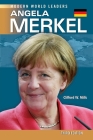 Angela Merkel, Third Edition By Clifford Mills, Arthur Schlesinger (Introduction by) Cover Image