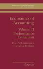 Economics of Accounting: Performance Evaluation By Peter Ove Christensen, Gerald Feltham Cover Image