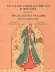 Fatima the Spinner and the Tent / İPLİKÇİ FATMA VE ÇADIR: Bilingual English-Turkish Edition / İngilizce-Türkçe İki Dilli Bask By Idries Shah, Natasha Delmar (Illustrator) Cover Image
