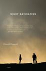 Night Navigation: A Novel By Ginnah Howard Cover Image