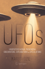 UFOs: Unidentified Aerial Phenomena: Observations, Explanations and Speculations Cover Image