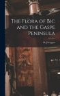 The Flora of Bic and the Gaspe Peninsula Cover Image