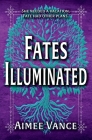 Fates Illuminated By Aimee Vance Cover Image