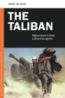 The Taliban: Afghanistan's Most Lethal Insurgents (PSI Guides to Terrorists) Cover Image
