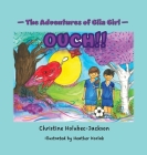The Adventures of Glia Girl: Ouch! By Christine Holubec-Jackson, Heather Korlak (Illustrator) Cover Image