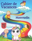 Cahier de vacances Moyenne Section vers Grande Section: Cahier de vacances MS vers GS, Cahier d'activités moyenne section Cover Image