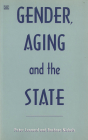 Gender Aging & The State By Barbara Nichols, Peter Leonard, Barbara Nichols (Editor) Cover Image