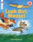 Look Out, Mouse! (I Like to Read) By Steve Björkman Cover Image