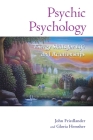 Psychic Psychology: Energy Skills for Life and Relationships By John Friedlander, Gloria Hemsher Cover Image