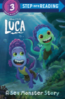 A Sea Monster Story (Disney/Pixar Luca) (Step into Reading) Cover Image