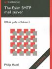 The Exim SMTP Mail Server: Official guide to Release 4 By Philip Hazel Cover Image